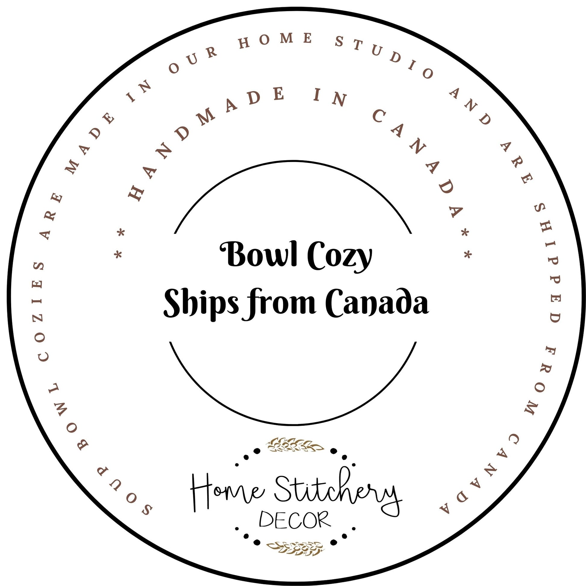 Handmade in Canada your soup bowl cozy ships right from our home studio. 